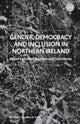 Book cover of: Gender, Democracy and Inclusion in Northern Ireland
