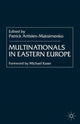 Book cover of: Multinationals in Eastern Europe. By: Patrick Artisien-Maksimenko