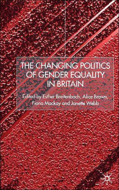 Book cover of: Changing Politics of Gender Equality