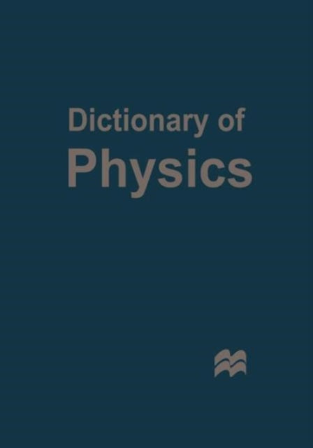 Book cover of: Dictionary of Physics
