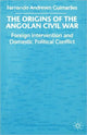 Book cover of: Origins of the Angolan Civil War. By: Fernando Andresen Guimaraes
