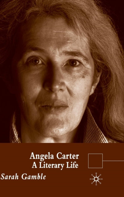 Book cover of: Angela Carter. By: Sarah Gamble