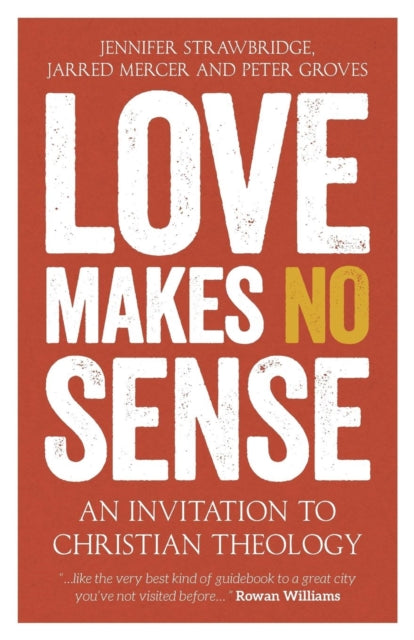 Book cover of: Love Makes No Sense. By: Strawbridge, Jennifer, Mercer, Jarred, Groves, Peter