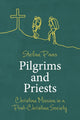 Book cover of: Pilgrims and Priests. By: Stefan Paas