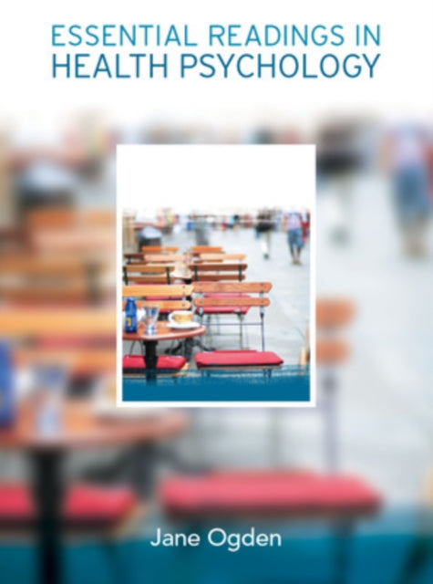 Book cover of: Essential Readings in Health Psychology. By: Jane Ogden