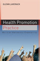 Book cover of: Health Promotion Practice: Building Empowered Communities. By: Glenn Laverack, Glen Laverack