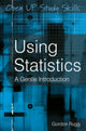 Book cover of: Using Statistics: A Gentle Introduction. By: Gordon Rugg