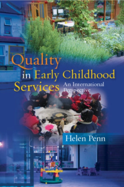 Book cover of: Quality in Early Childhood Services - An International Perspective