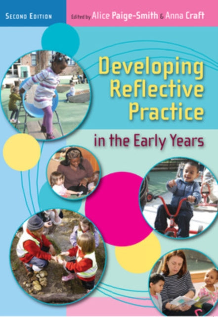 Book cover of: Developing Reflective Practice in the Early Years. By: Anna Craft