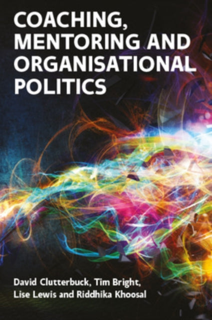 Book cover of: Coaching, Mentoring and Organisational Politics. By: CLUTTERBUCK