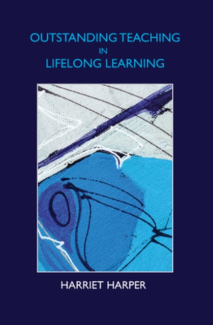 Book cover of: Outstanding Teaching in Lifelong Learning