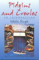 Book cover of: Pidgins and Creoles