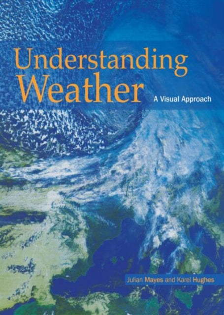 Book cover of: Understanding Weather