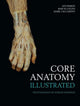 Book cover of: Core Anatomy - Illustrated. By: Ian Parkin