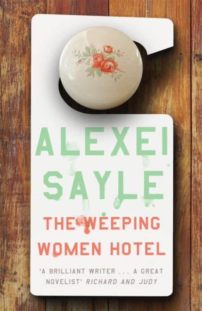Book cover of: Weeping Women Hotel. By: Alexei Sayle