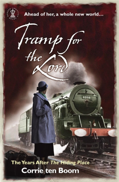 Book cover of: Tramp for the Lord: The Years after 'The Hiding Place'. By: Corrie ten Boom