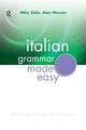 Book cover of: Italian Grammar Made Easy. By: Mike Zollo