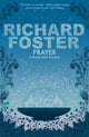 Book cover of: Prayer. By: Richard Foster