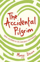Book cover of: Accidental Pilgrim. By: Maggi Dawn