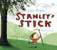 Book cover of: Stanley's Stick