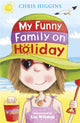 Book cover of: My Funny Family On Holiday