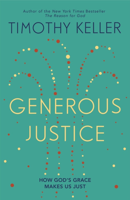 Book cover of: Generous Justice. By: Timothy J. Keller