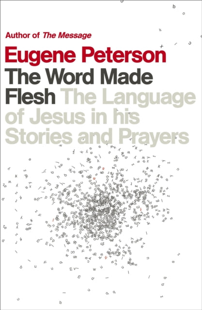 Book cover of: Word Made Flesh. By: Eugene Peterson