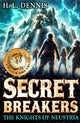 Book cover of: Secret Breakers: The Knights of Neustria