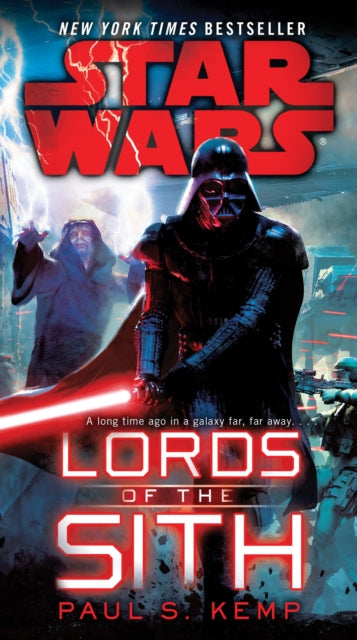 Book cover of: Lords of the Sith: Star Wars. By: Paul S. Kemp