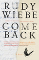 Book cover of: Come Back. By: Rudy Wiebe