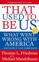Book cover of: That Used To Be Us. By: Thomas L. Friedman