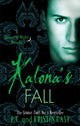 Book cover of: Kalona's Fall. By: Kristin Cast P. C. Cast