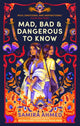 Book cover of: Mad, Bad & Dangerous to Know. By: Samira Ahmed