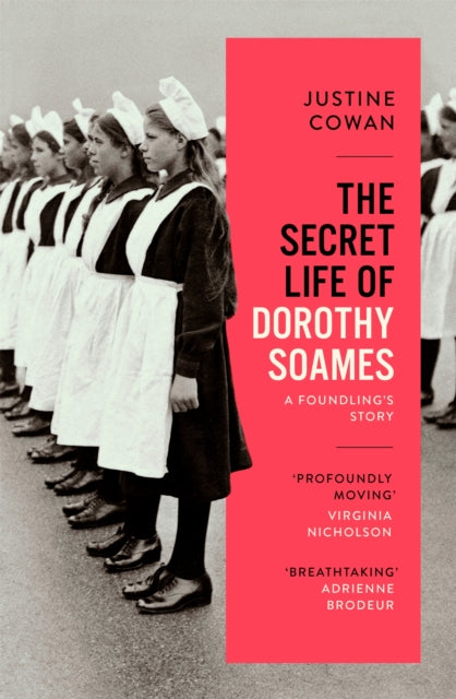 Book cover of: Secret Life of Dorothy Soames. By: Justine Cowan