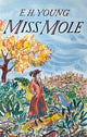Book cover of: Miss Mole. By: Young, E. H.