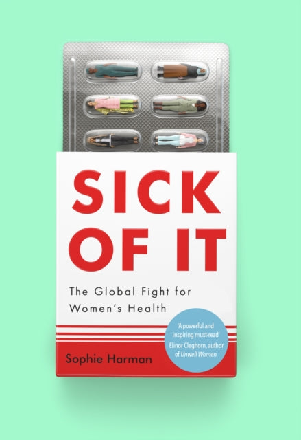 Book cover of: Sick of It. By: Sophie Harman