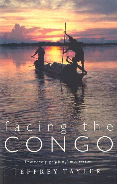 Book cover of: Facing The Congo. By: Jeffrey Tayler