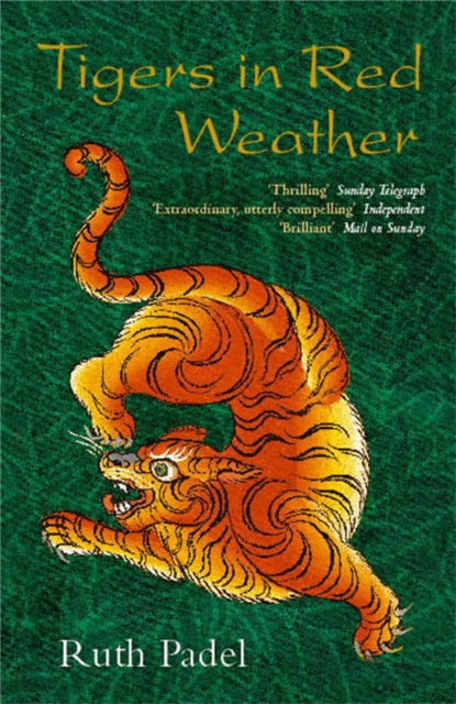Book cover of: Tigers In Red Weather. By: Ruth Padel