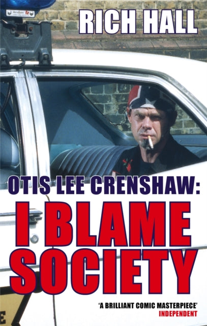 Book cover of: Otis Lee Crenshaw: I Blame Society. By: Rich Hall