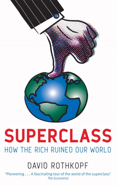 Book cover of: Superclass. By: David Rothkopf