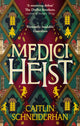 Medici Heist, 'A cinematic thrill ride of a story' The Duffer Brothers 9780349125404 Caitlin Schneiderhan