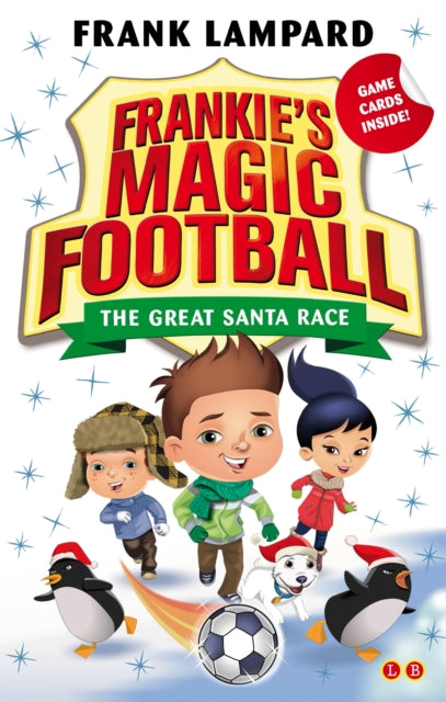 Book cover of: Frankie's Magic Football: The Great Santa Race. By: Frank Lampard