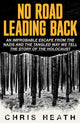 Book cover of: No Road Leading Back. By: Chris Heath