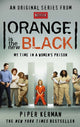 Book cover of: Orange Is the New Black. By: Piper Kerman