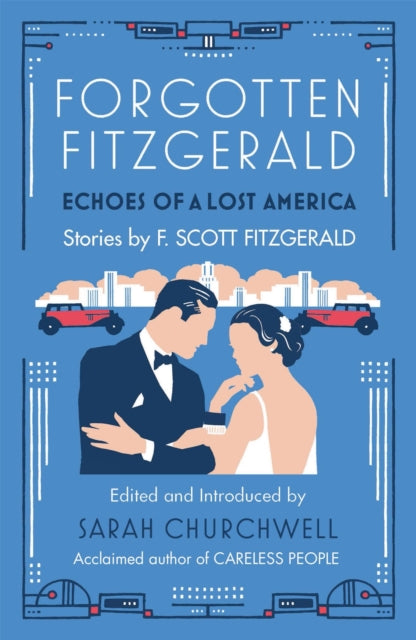 Book cover of: Forgotten Fitzgerald. By: Sarah Churchwell