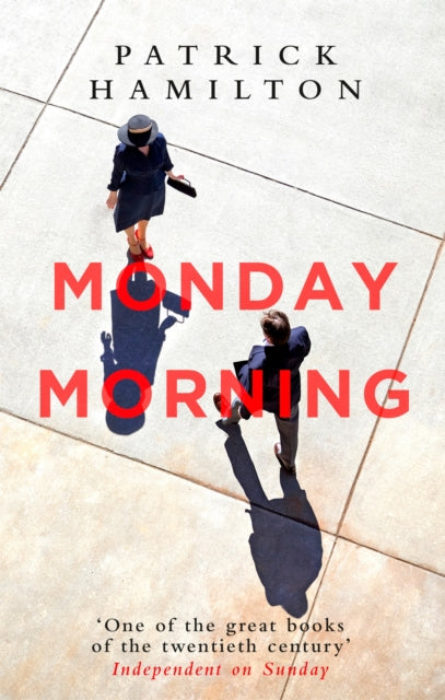 Book cover of: Monday Morning. By: Patrick Hamilton - undifferentiated