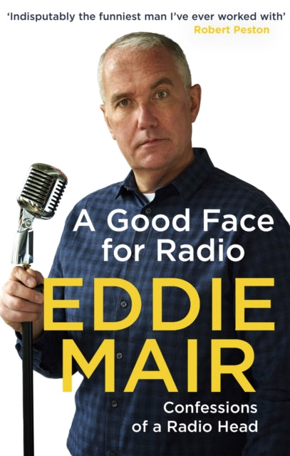 Book cover of: Good Face for Radio. By: Eddie Mair