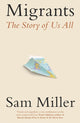 Book cover of: Migrants. By: Sam Miller