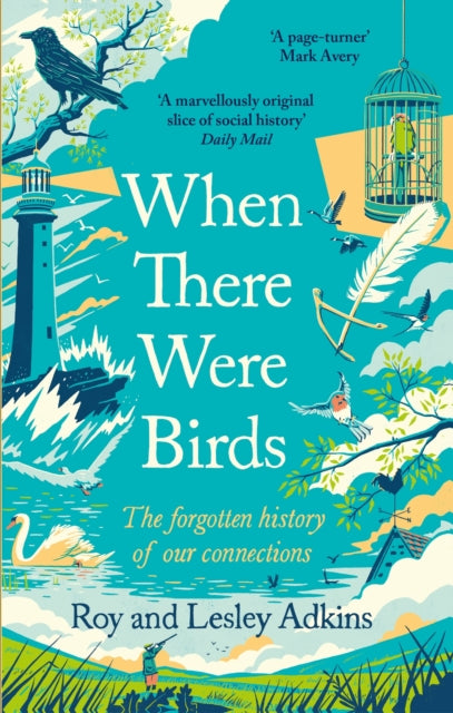Book cover of: When There Were Birds. By: Roy Adkins