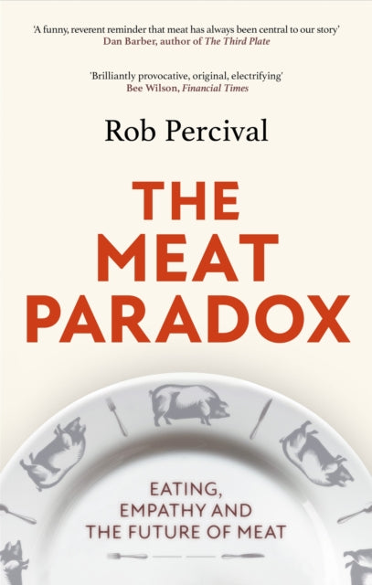 Book cover of: Meat Paradox. By: Rob Percival